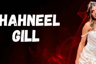 Shahneel Gill Age