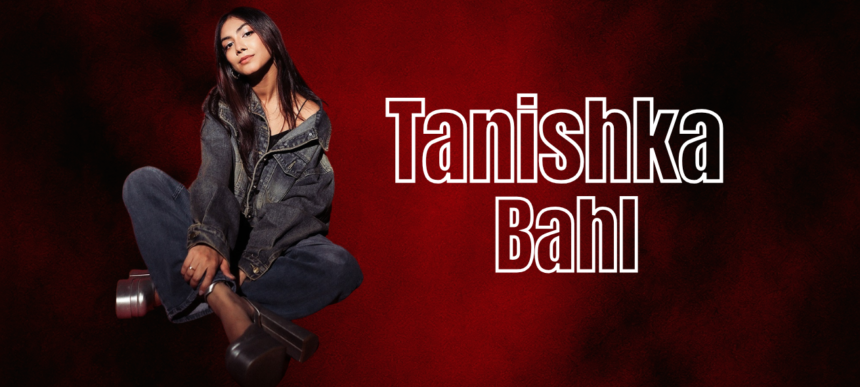 Tanishka Bahl