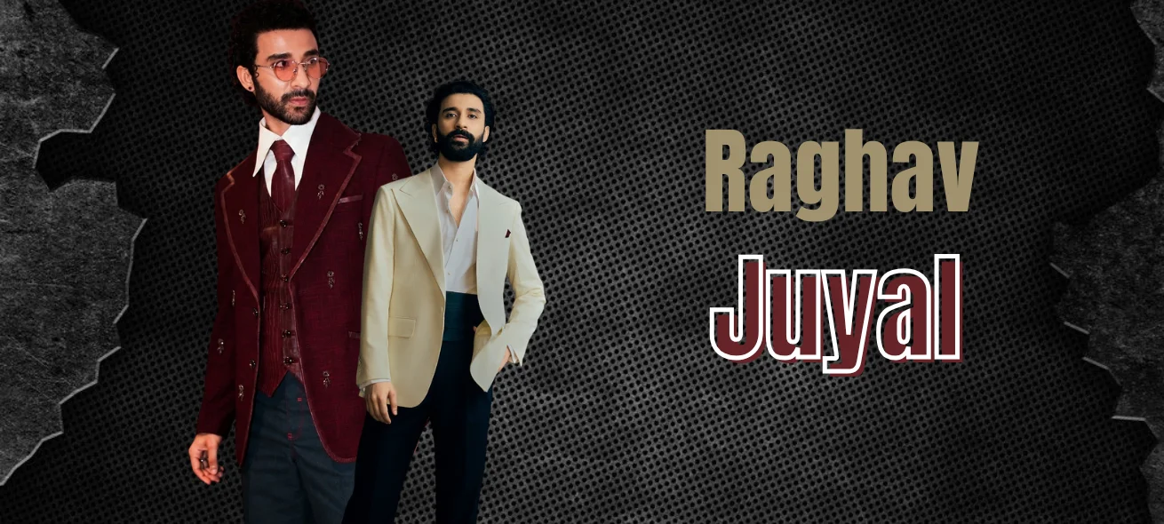 Raghav Juyal Net Worth