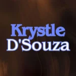 Krystle D'Souza